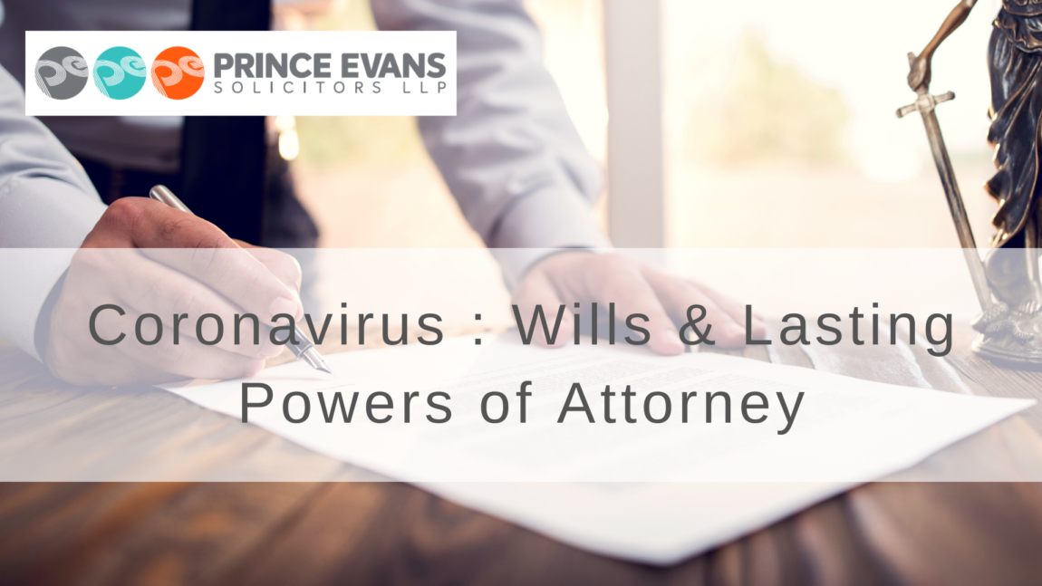 Coronavirus : Wills & Lasting Powers of Attorney