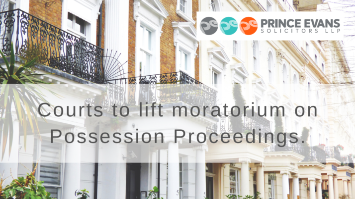 Courts to lift moratorium on Possession Proceedings.