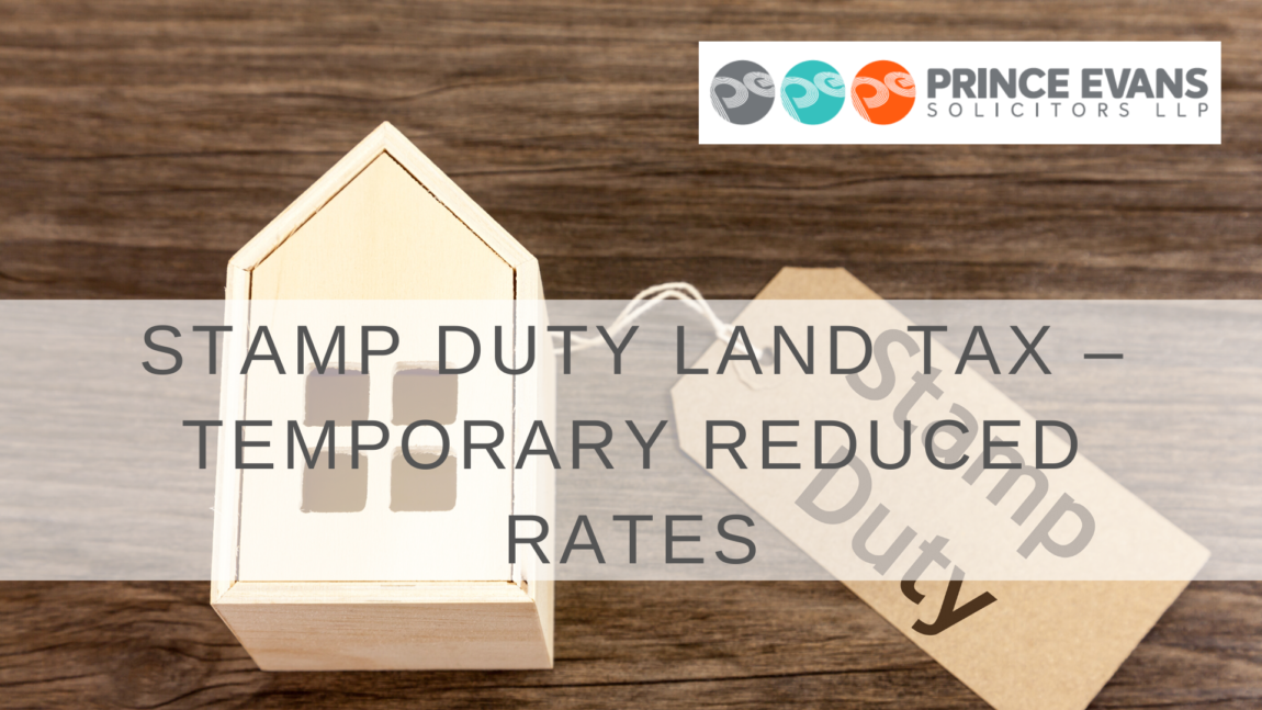 STAMP DUTY LAND TAX – TEMPORARY REDUCED RATES