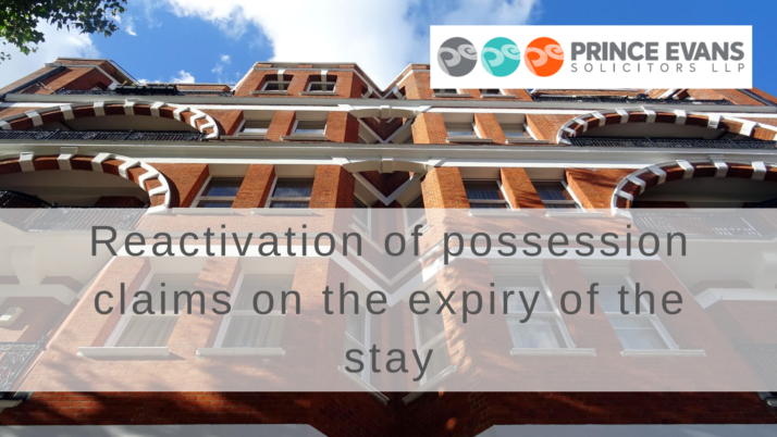 Reactivation of possession claims on the expiry of the stay