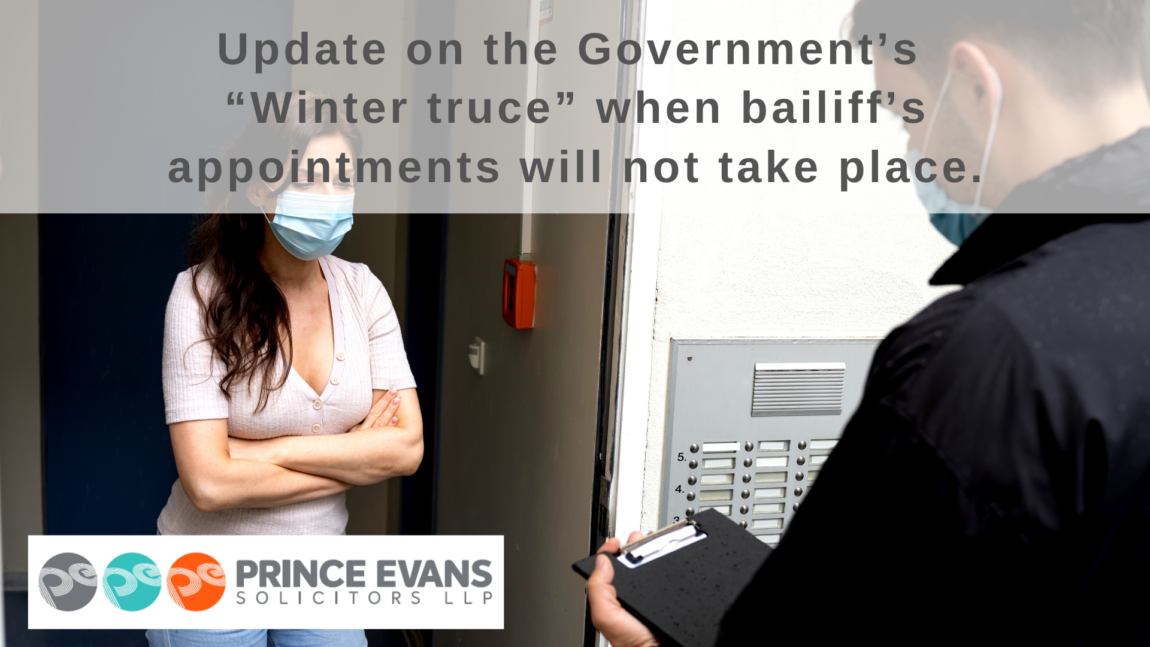 Update on the Government’s “Winter truce” when bailiff’s appointments will not take place.