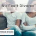 Are you ready for the No Fault Divorce?