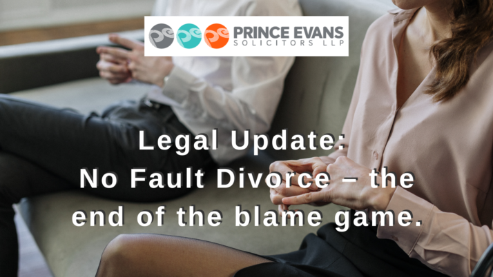 Legal Update: No Fault Divorce – the end of the blame game.