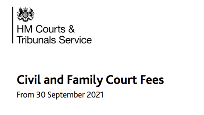 Civil & Family Court fees have changed as of 30th September 2021