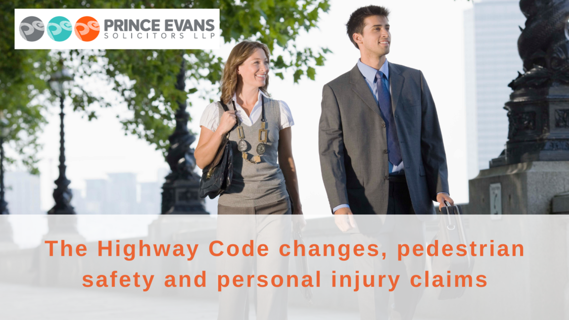 The Highway Code changes, pedestrian safety and personal injury claims