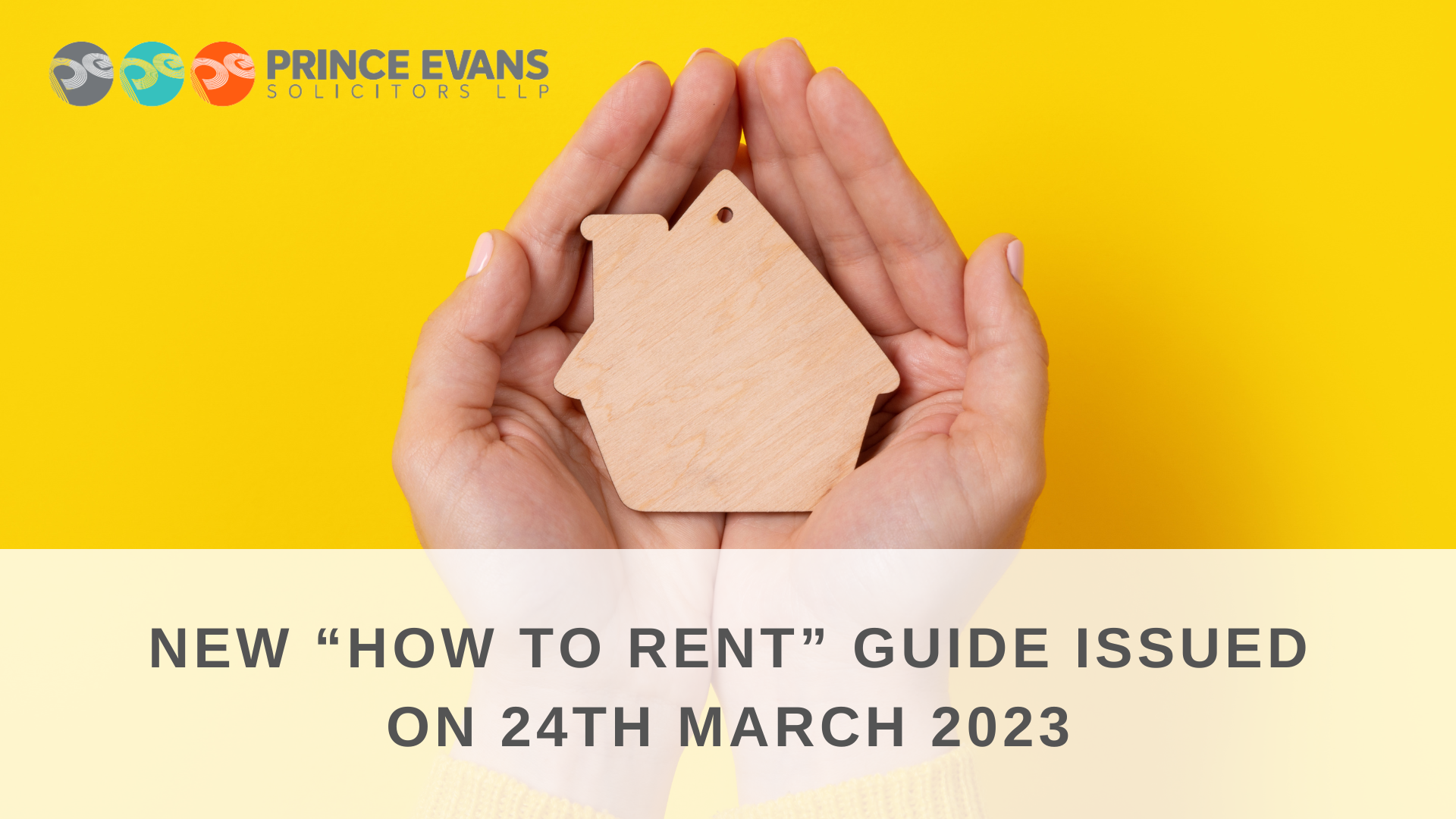NEW “HOW TO RENT” GUIDE ISSUED ON 24th March 2023 Prince Evans
