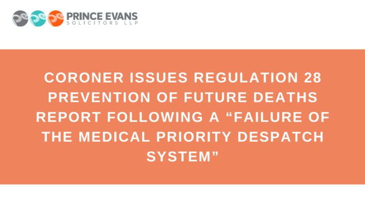 Coroner issues Regulation 28 Prevention of Future Deaths Report following a “failure of the Medical Priority Despatch System”