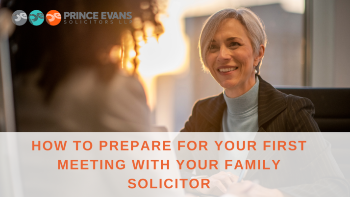 How to prepare for your first meeting with your family solicitor